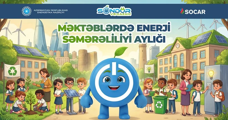 Energetika Nazirliyi ümumtəhsil məktəblərində “Enerji səmərəliliyi aylığı”na start verib