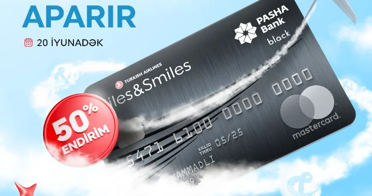 “PAŞA Bank” “Miles&Smiles Mastercard Black” kartı üzrə 50% endirim kampaniyasını elan edir