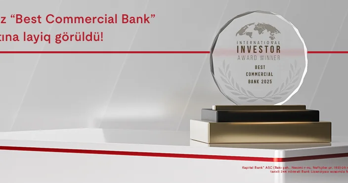 Kapital Bank “Ən yaxşı kommersiya bankı 2025” mükafatına layiq görüldü