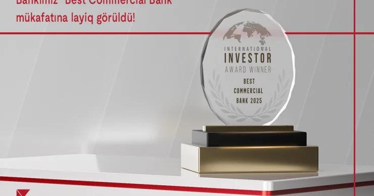 “Ən yaxşı kommersiya bankı 2025” Kapital Bank