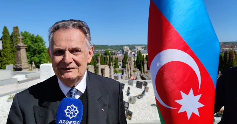 Bernar Ferran: Azərbaycanlı əsgərlər fransızlarla çiyin çiyinə Fransanın azadlığı uğrunda mübarizə aparıblar