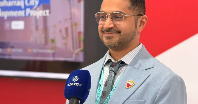 Hamed Alqaseer: Bəhreyn və Azərbaycan arasında şəhərsalma sahəsində əməkdaşlığın inkişafını müsbət qiymətləndirirəm