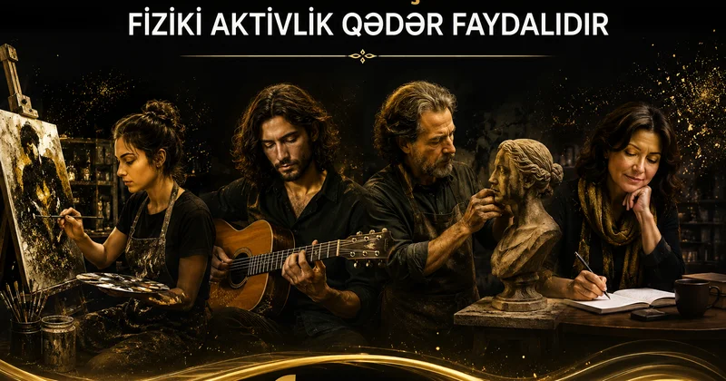 İncəsənər fiziki aktivliyi artırır