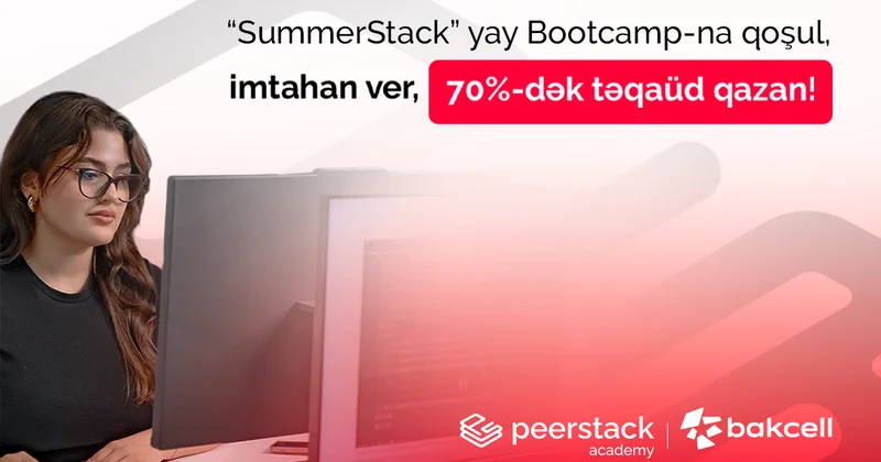 “Bakcell”in dəstəyi ilə gənclər üçün “SummerStack Bootcamp” başlayır