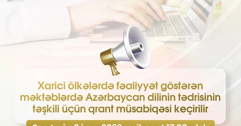 Xaricdə Azərbaycan dilinin tədrisi üçün qrant müsabiqəsi elan olunur