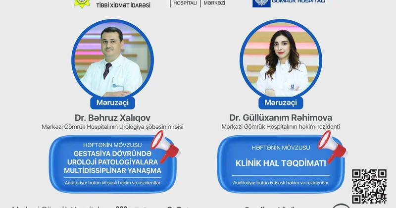 Mərkəzi Gömrük Hospitalında uroloji risklər və multidissiplinar klinik yanaşmalara həsr olunmuş elmi seminar keçiriləcək