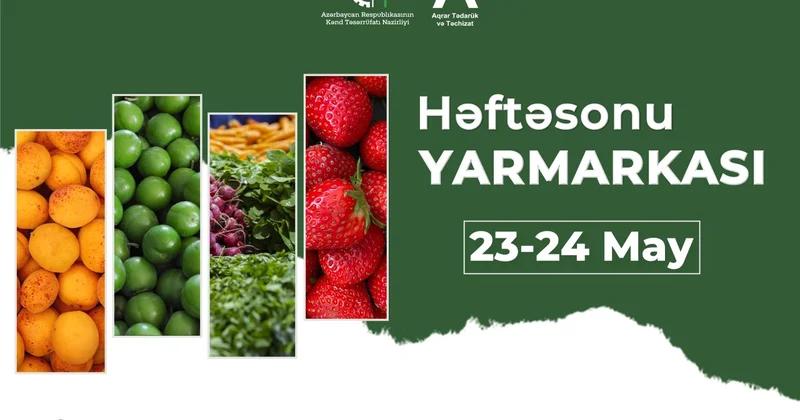 “Kənddən Şəhərə” həftəsonu yarmarkası təşkil olunacaq