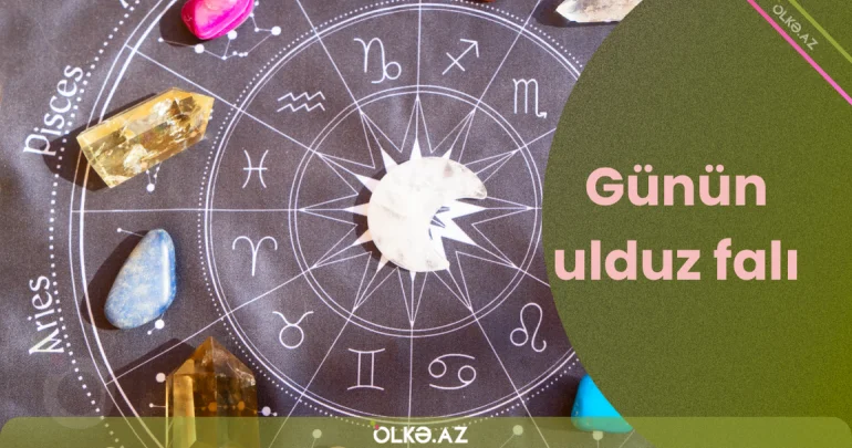 Günün qoroskopu: İntuitiyanıza qulaq asın
