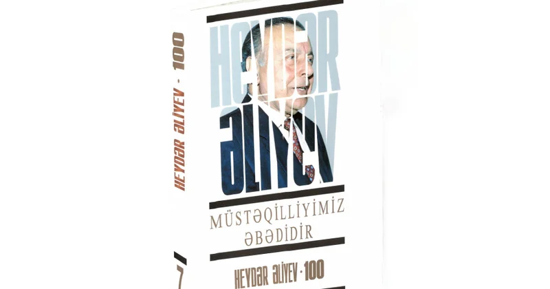“Heydər Əliyev. Müstəqilliyimiz əbədidir” çoxcildliyinin təkrar nəşrinin 7 ci kitabı çapdan çıxıb