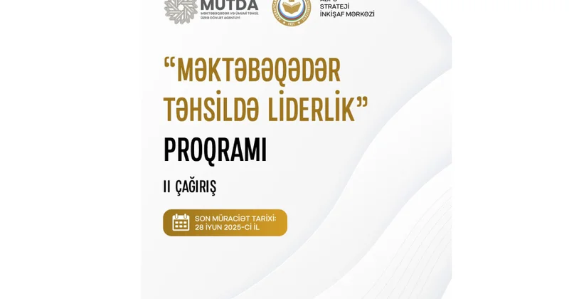 “Məktəbəqədər təhsildə liderlik” proqramının II çağırışı üzrə qəbul elan olunur