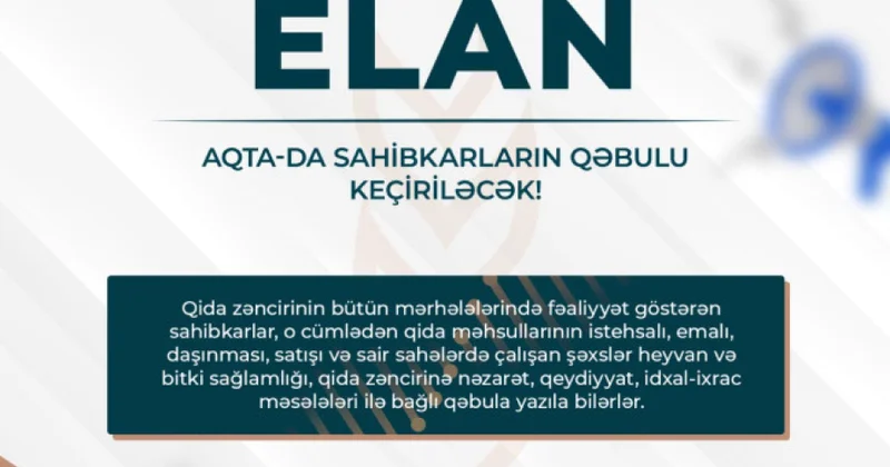 AQTA da sahibkarların qəbulu keçiriləcək