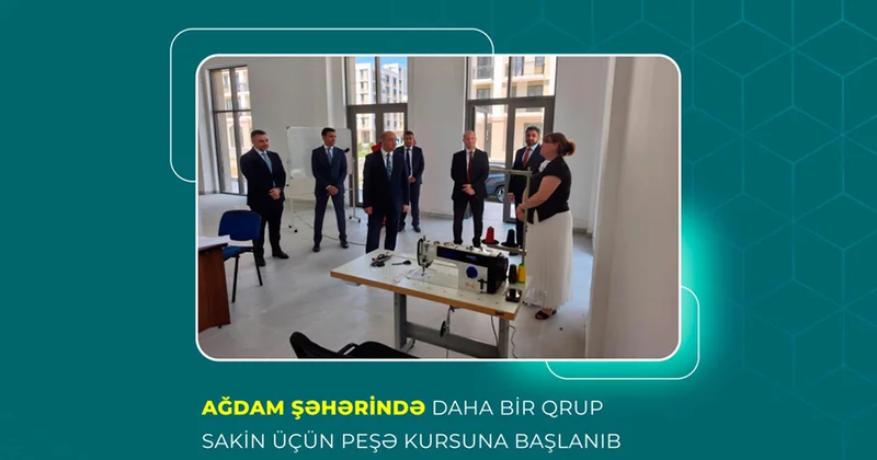 Ağdamda daha bir qrup sakin üçün peşə hazırlığı kursu başlayıb