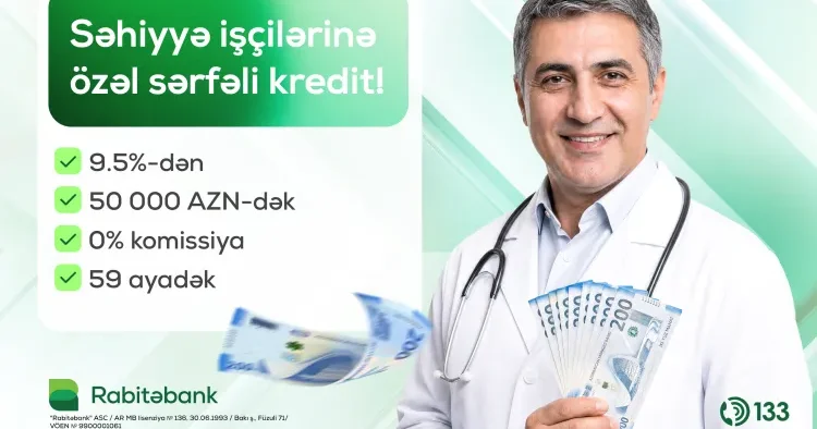 Rabitəbank tibb işçiləri üçün xüsusi nağd pul krediti kampaniyasına start verdi