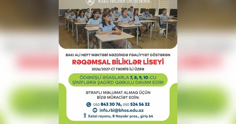 Rəqəmsal Biliklər Liseyinə şagird qəbulu davam edir
