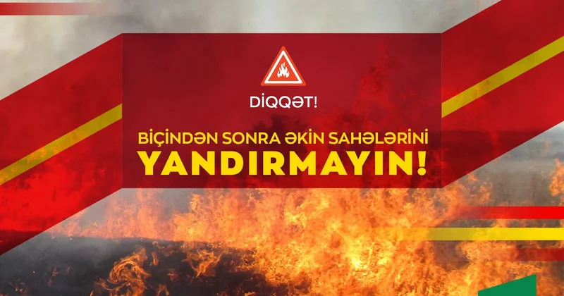 Əkin yerlərini yandıranlar cərimələnəcək