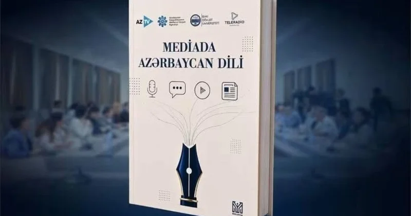 “Azərsun Holdinq”in dəstəyi ilə “Mediada Azərbaycan dili” kitabı nəşr olunub