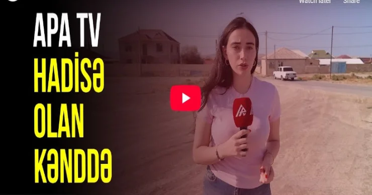 Balıqçılar uçquna düşdü, bir öldü “Həmin vaxt kənd silkələndi” VİDEO