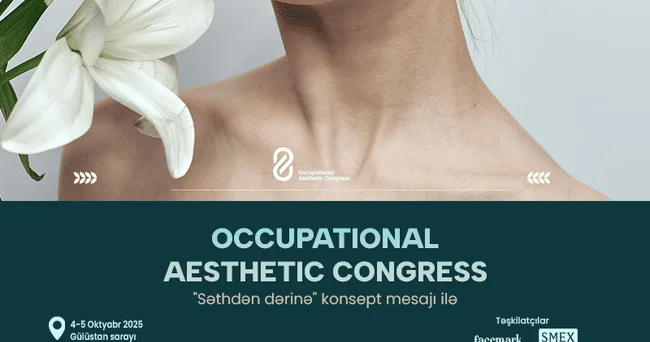 Ölkəmizdə ilk dəfə Occupational Aesthetic Congress keçiriləcək!