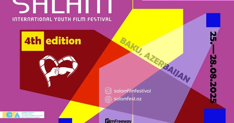 В Баку стартует IV Международный юношеский кинофестиваль Salam