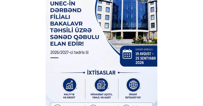 UNEC in Dərbənd filialına bakalavr təhsili üzrə sənəd qəbulu elan edilir