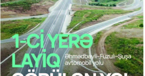 Əhmədbəyli Füzuli Şuşa avtomobil yolu mükəmməllik mükafatı alıb