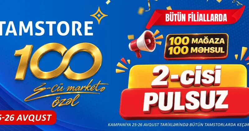 100 cü mağazaya özəl: 100 məhsulda 2 cisi PULSUZ!