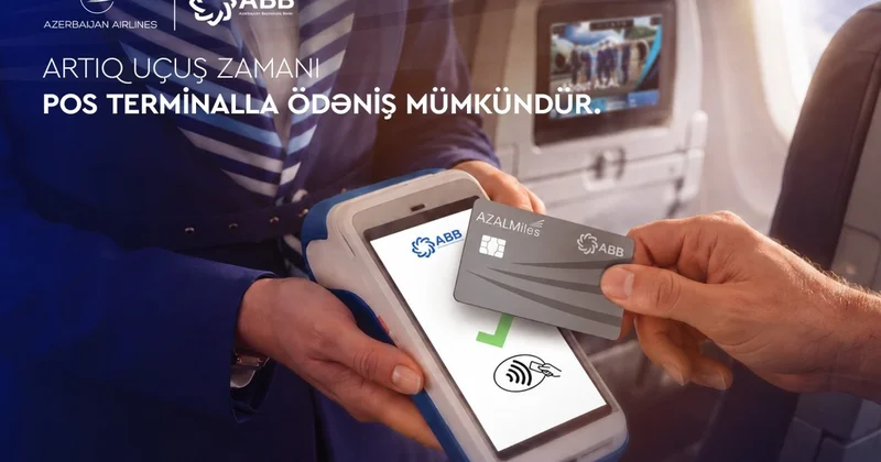 AZAL və ABB təyyarə göyərtəsində POS ödəniş imkanını istifadəyə verib