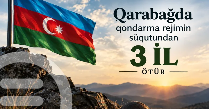 Qarabağda qondarma rejimin süqutundan üç il ötür