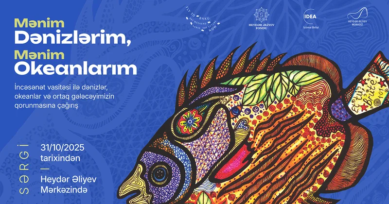“Mənim Dənizlərim, Mənim Okeanlarım” sərgisi ilk dəfə Heydər Əliyev Mərkəzində Video
