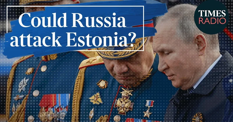 Rusiyanın Estoniyaya təcavüz edəcəyi gün açıqlandı... “NEWSWEEK“