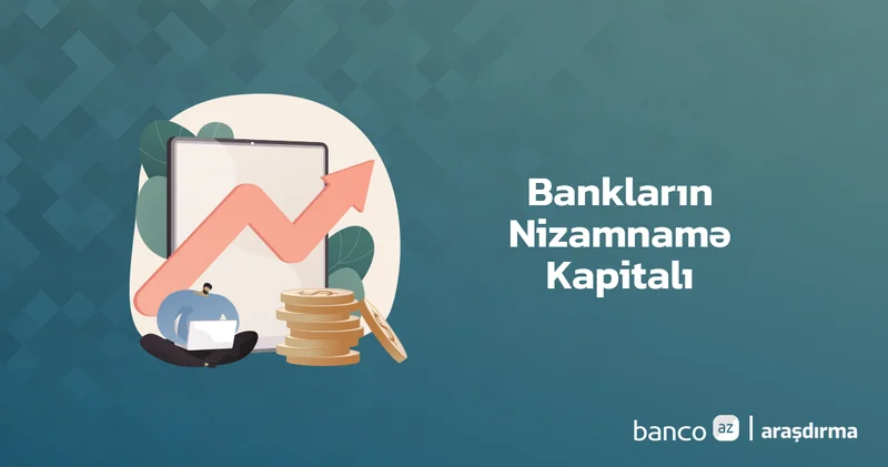 Nizamnamə kapitalının həcminə görə bankların renkinqi (III rüb, 2026)