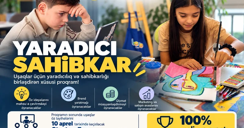 Uşaqlar üçün “Kreativ sahibkar” proqramı başlayır