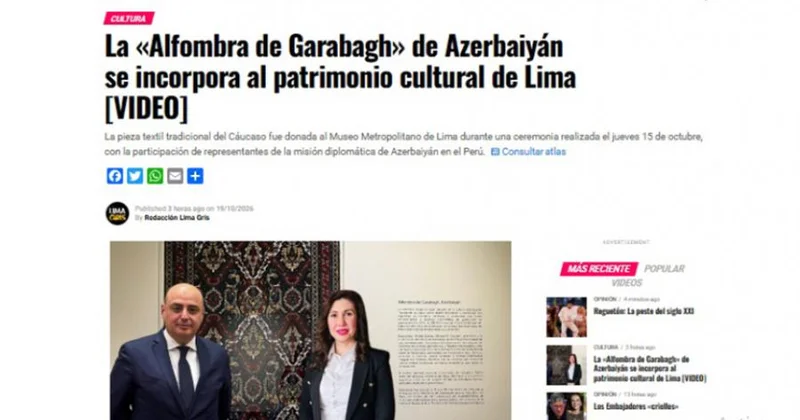 Azərbaycanın “Qarabağ xalçası” Lima Metropoliten Muzeyinin mədəni irs kolleksiyasına daxil edilib
