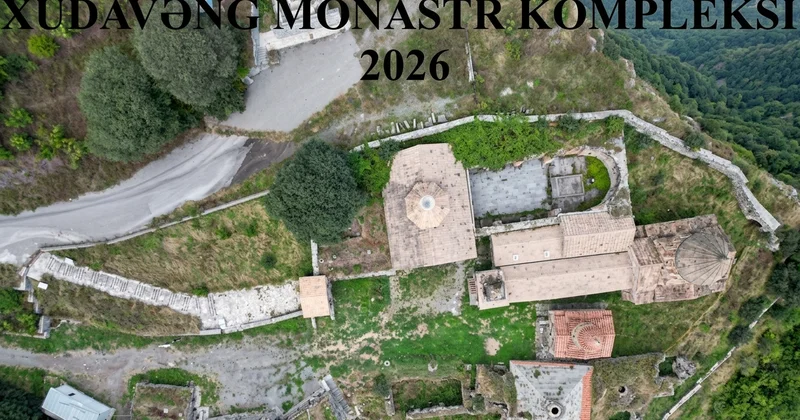 Xudavəng monastır kompleksində ilkin arxeoloji tədqiqatlara başlanıldı