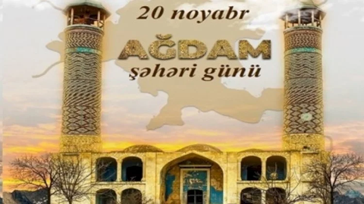 20 noyabr: Ağdamın Zəfər tarixi