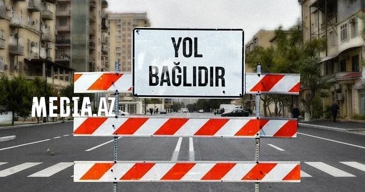 Вниманию водителей! В бакинском районе полностью перекроют движение