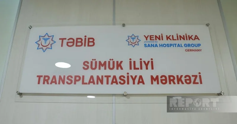 Yeni Klinikada Sümük İliyi Transplantasiyası Mərkəzi fəaliyyətə başlayıb FOTOLAR
