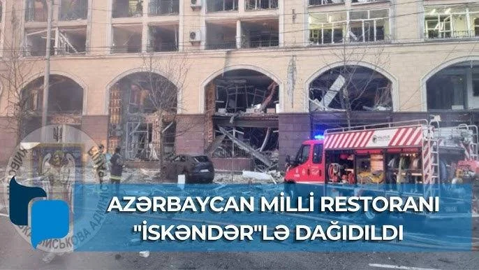 Rusiya raketi Kiyevdəki Azərbaycan restoranına düşüb VİDEO AzPolitika onlayn siyasiictimai qəzet