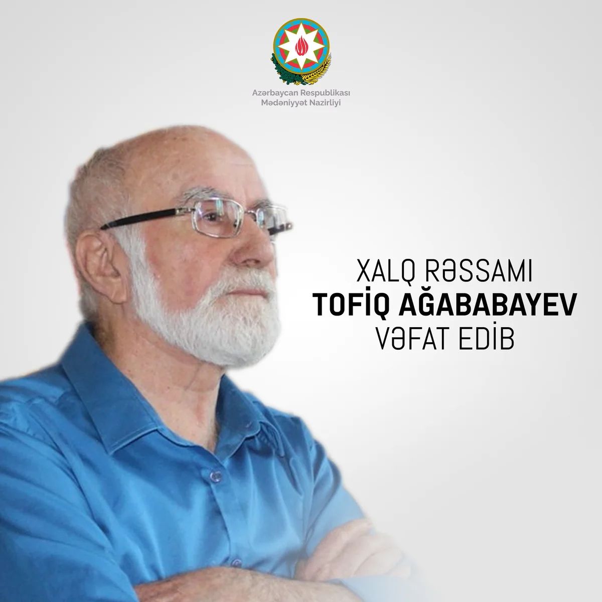 Mədəniyyət Nazirliyi Tofiq Ağababayevin vəfatı ilə bağlı nekroloq yayıb