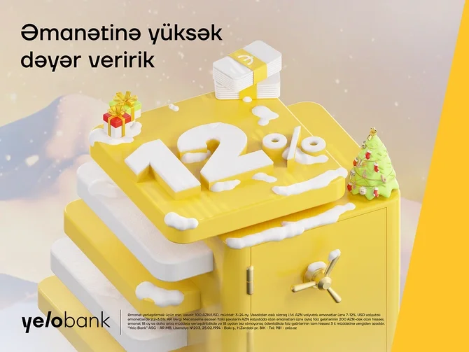 Yelo Bankda əmanətindən 12% parlaq qazanc əldə et! Xəbər saytı Son xəbərlər və Hadisələr