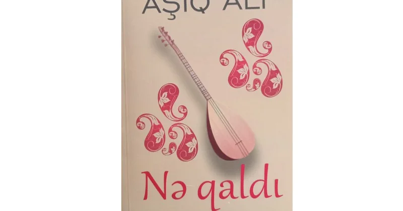Aşıq Alının “Nə qaldı” kitabı “ikinci dəfə ÇAP OLUNDU