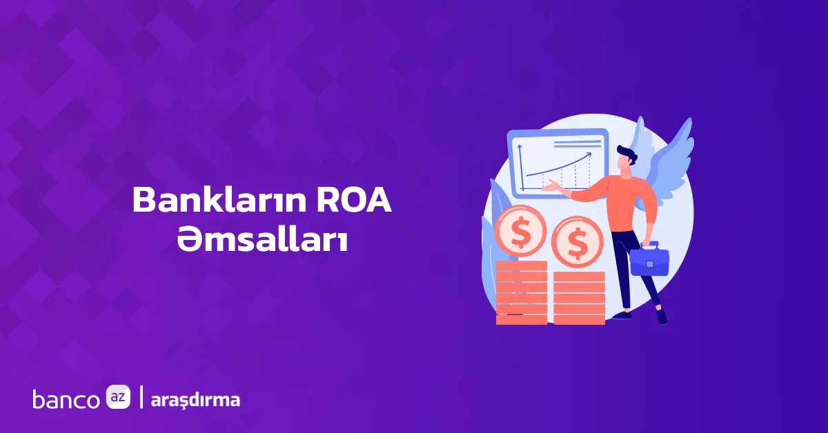 Bankların ROA göstəricisi üzrə renkinqi (IV rüb, 2024)