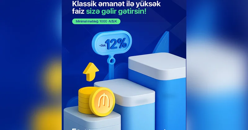 “Klassik əmanət” “Bank Avrasiya”nın müştərilərinə illik 12% dək gəlir qazandırır