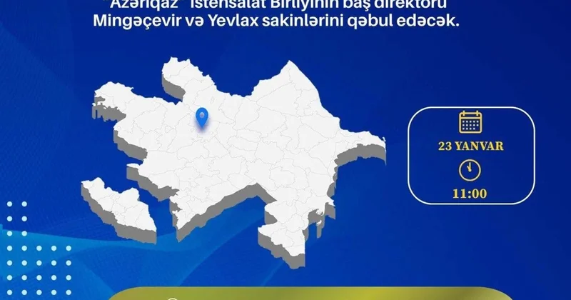 SOCAR ın "Azəriqaz" İB rəhbərliyinin növbəti vətəndaş qəbulu Mingəçevir şəhərində planlaşdırılır