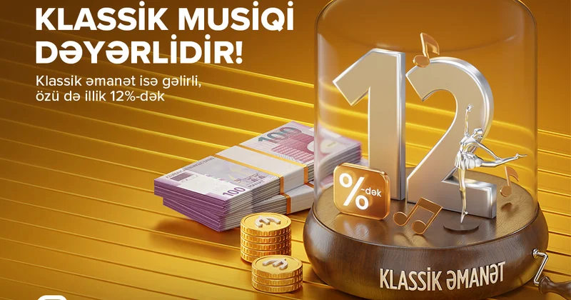 Bu bank pulunuza illik 12% gəlir təklif edir