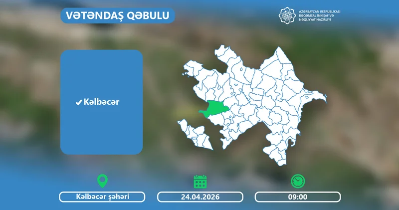 Rəşad Nəbiyev Kəlbəcərdə vətəndaşları qəbul edəcək