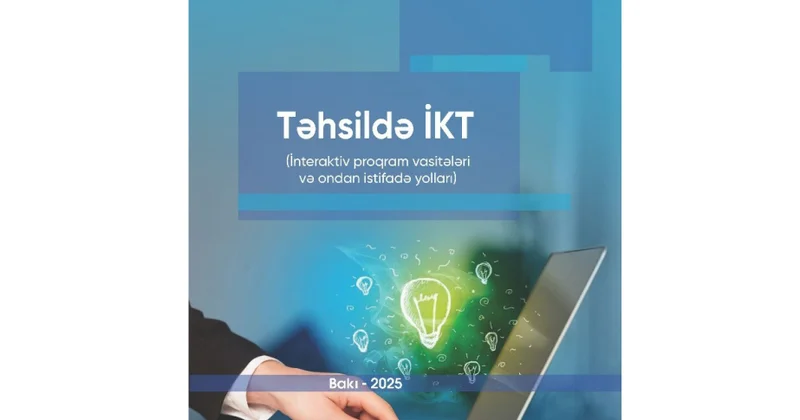 “Təhsildə İKT (İnteraktiv proqram vasitələri və ondan istifadə yolları)” kitabı çapdan çıxıb