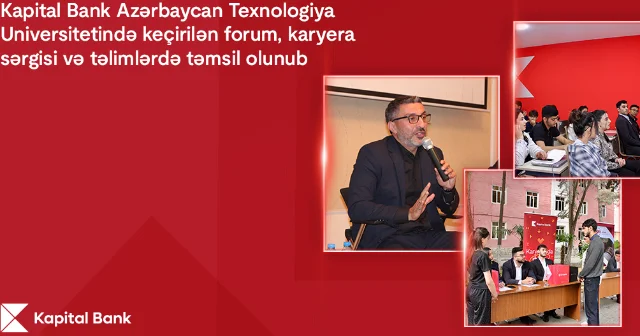 Kapital Bank tələbələr üçün forum keçirdi