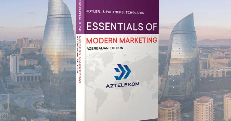 “Müasir marketinqin əsasları” nəşrində “Aztelekom” təcrübəsindən bəhs olunacaq