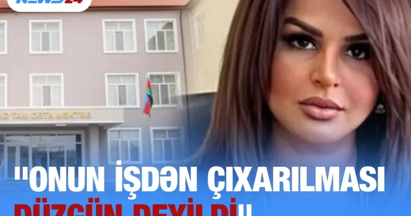 O direktorun işdən çıxarılması DÜZGÜN DEYİLDİ